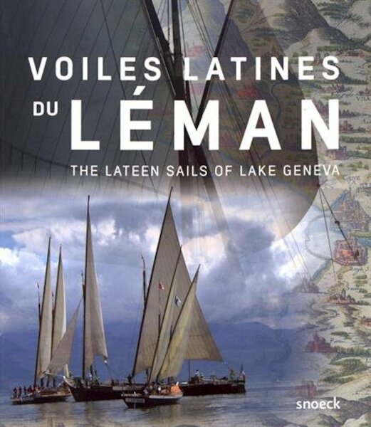 Voiles latines du Léman - (ISBN 9789461613554)