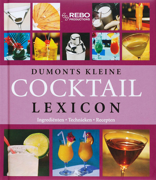 Dumont's kleine cocktailslexicon - K. Riahi, T. Pehle (ISBN 9789036618489)