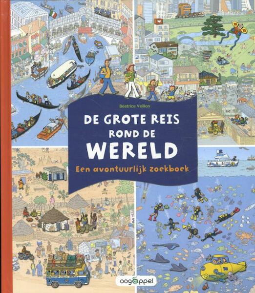 De grote reis rond de wereld - Beatrice Veillon (ISBN 9789002250316)