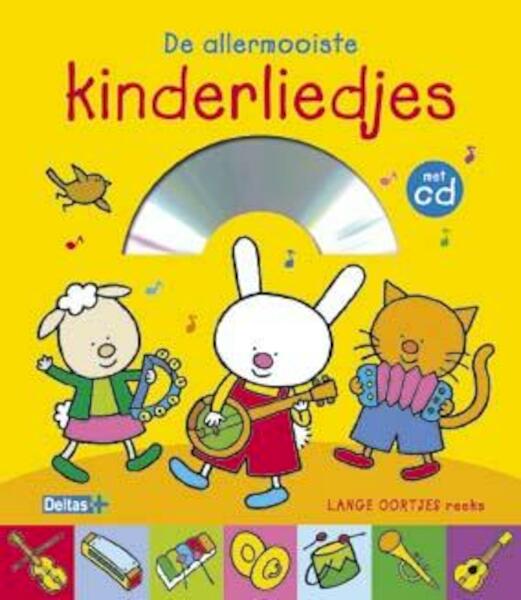 De allermooiste kinderliedjes - (ISBN 9789044741308)
