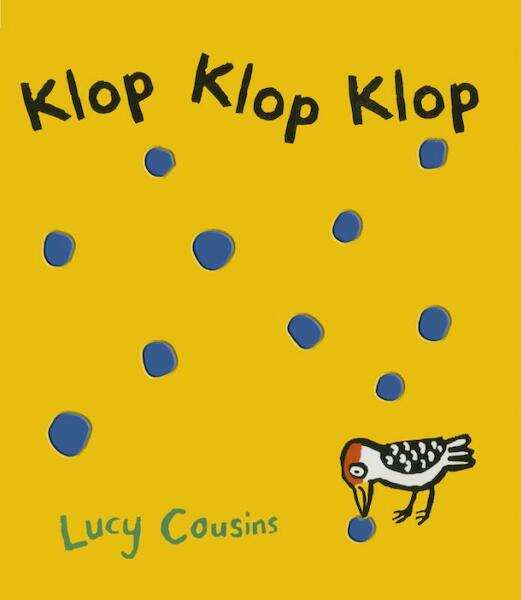 Klop, klop, klop - Lucy Cousins (ISBN 9789025870492)