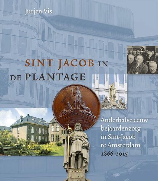 Sint Jacob in de Plantage - Jurjen Vis (ISBN 9789087045937)
