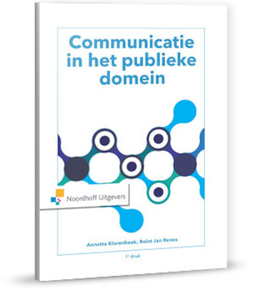 Communicatie in het publieke domein - Annette Klarenbeek, Reint Jan Renes (ISBN 9789001862541)