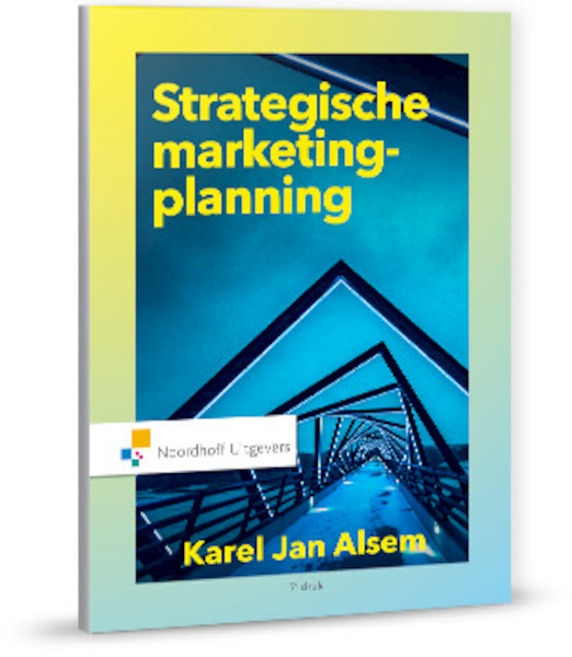 Strategische marketingplanning - Karel Jan Alsem (ISBN 9789001877477)