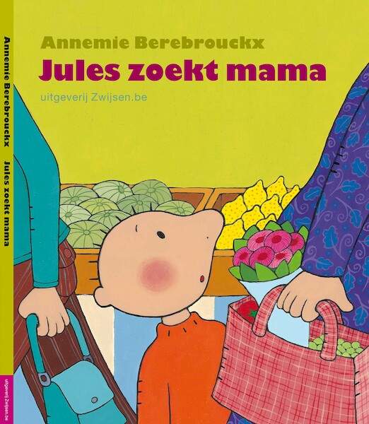 Jules zoekt mama - Annemie Berebrouckx (ISBN 9789055354535)