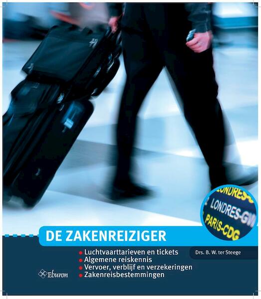 De zakenreiziger - Berthel ter Steege (ISBN 9789463010894)
