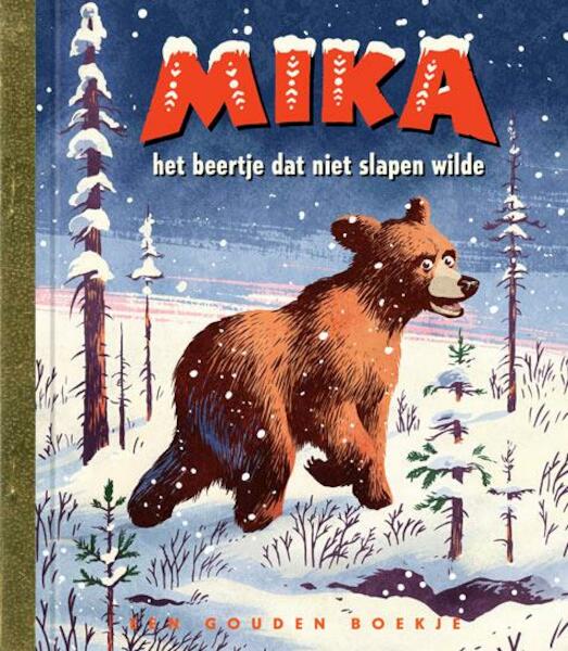 Mika het beertje dat niet slapen wilde - Erik Kriek (ISBN 9789047622086)