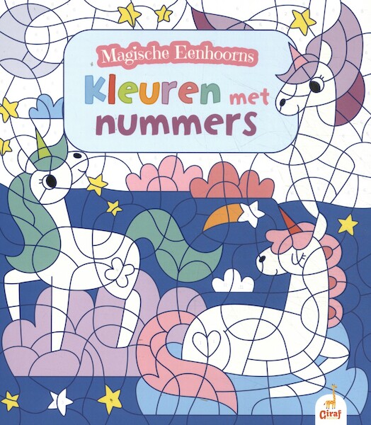 Magische eenhoorns: Kleuren met nummers - (ISBN 9789492616456)