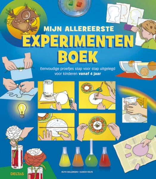 Mijn allereerste experimentenboek - Ruth Gellersen (ISBN 9789044731019)