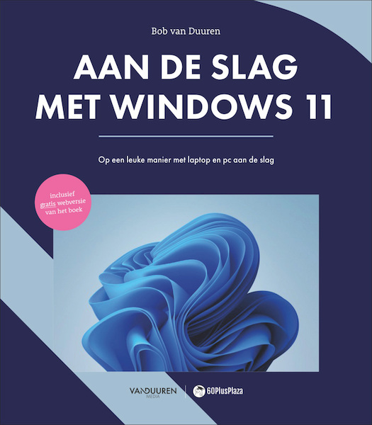 60PlusPlaza: Aan de slag met Windows 11 - Bob van Duuren (ISBN 9789463562829)