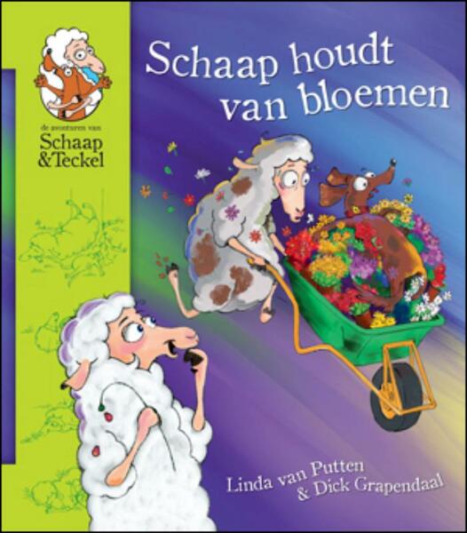 Schaap houdt van bloemen - Linda van Putten, Dick Grapendaal (ISBN 9789081796408)