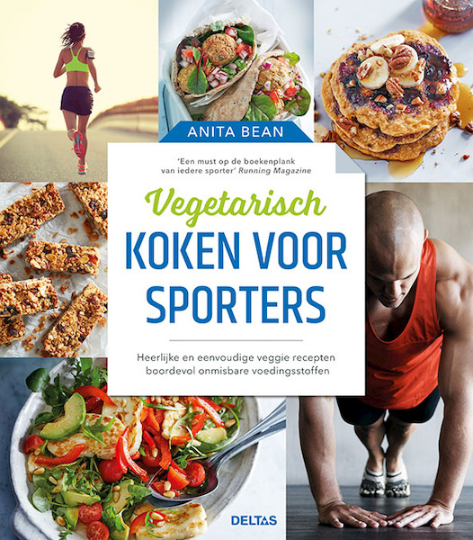 Vegetarisch koken voor sporters - Anita Bean (ISBN 9789044752281)