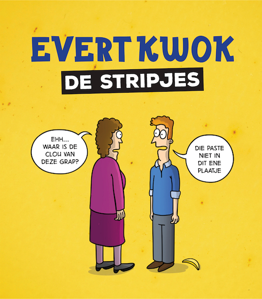 Evert Kwok - De stripjes - Eelke de Blouw, Tjarko Evenboer (ISBN 9789083058245)