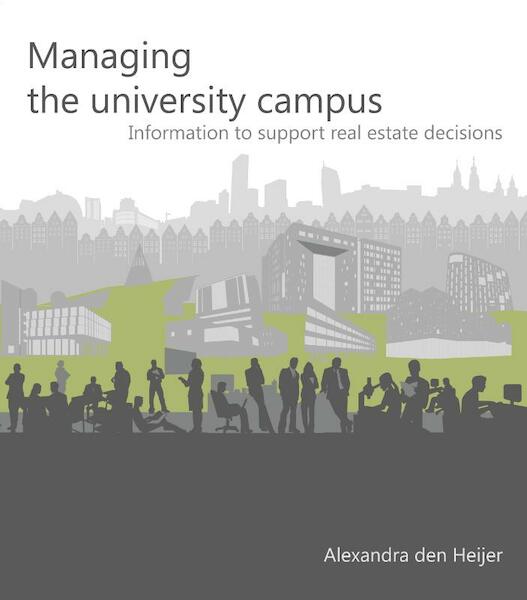 Managing the university campus - A.C. den Heijer (ISBN 9789059724877)