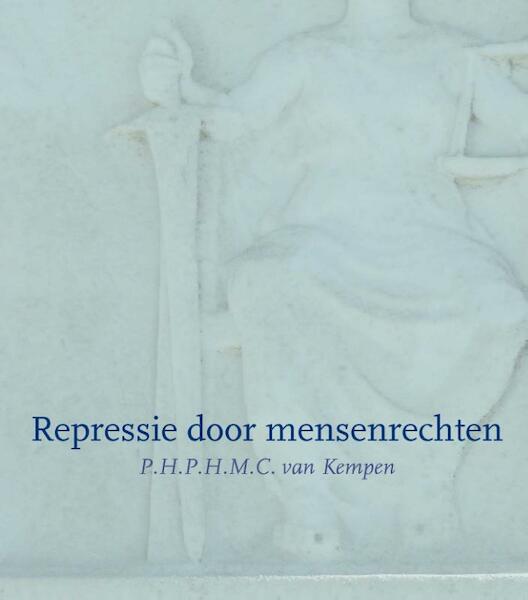 Repressie door mensenrechten - P.H.P.H.M.C. van Kempen (ISBN 9789058503695)