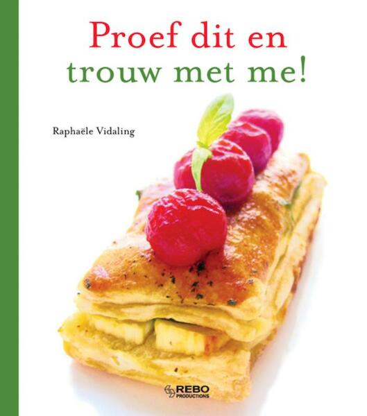 Proef dit en trouw met me! - R. Vidaling, Raphaële Vidaling (ISBN 9789036621205)