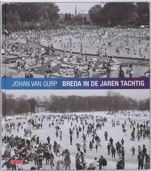 Breda in de jaren tachtig - J. van Gurp (ISBN 9789044513141)