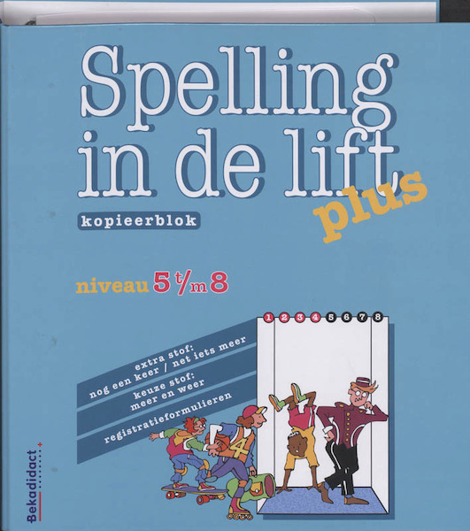 Spelling in de lift Plus Niveau 5 t/m 8 Ringband kopieerblok - (ISBN 9789026253881)
