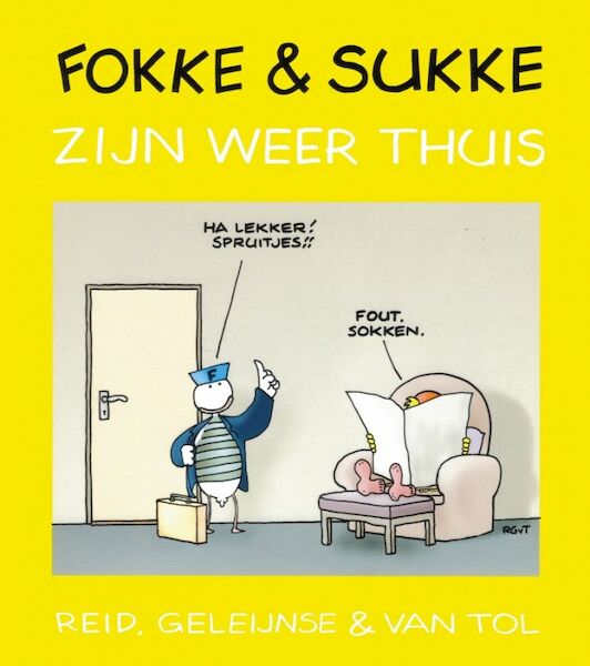 Fokke & Sukke 4 zijn weer thuis - Reid, John Stuart Reid, Geleijnse, Bastiaan Geleijnse, van Tol (ISBN 9789061696117)