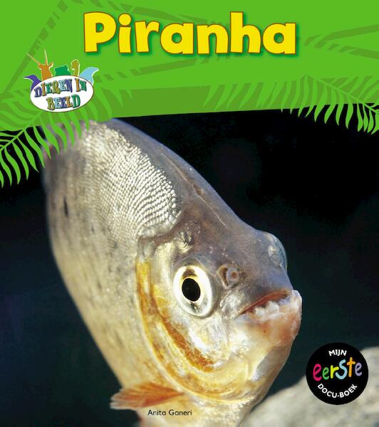 Piranha - Anita Ganeri (ISBN 9789461758637)