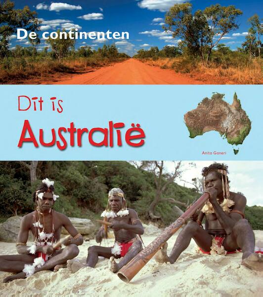 Dit is Australië - Anita Ganeri (ISBN 9789461758163)