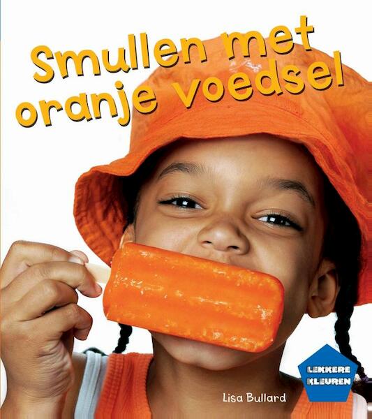 Oranje - Lisa Bullard (ISBN 9789055667246)
