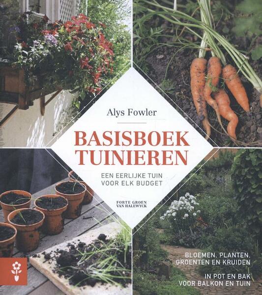 Basisboek tuinieren - Alys Fowler (ISBN 9789462500808)