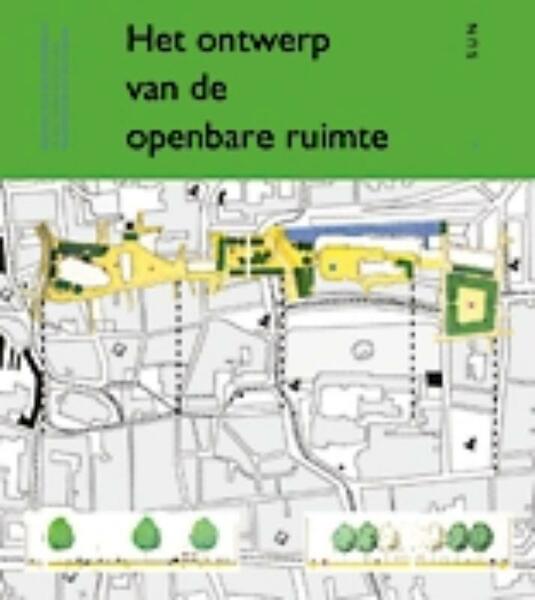 Het ontwerp van de openbare ruimte - (ISBN 9789058751645)