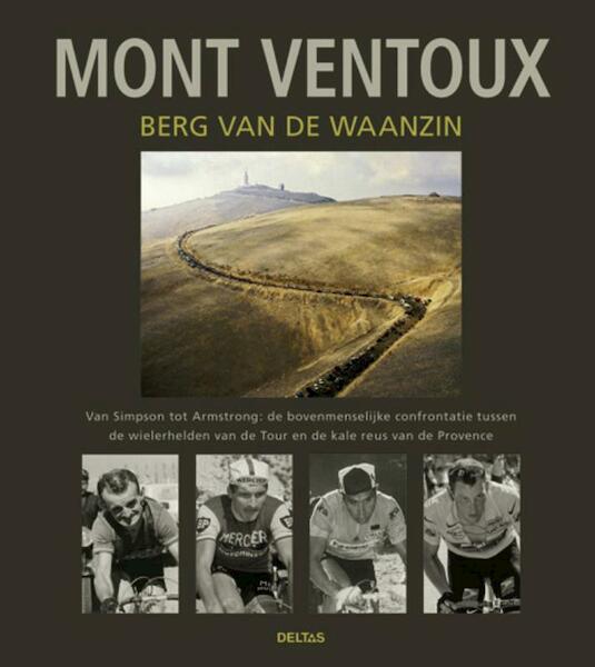 Mont Ventoux, berg van de waanzin - (ISBN 9789044726664)