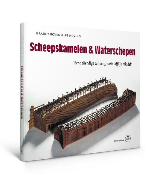 Scheepskamelen & waterschepen - Graddy Boven, Ab Hoving (ISBN 9789462491571)