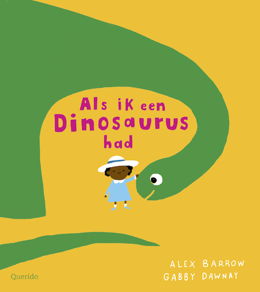 Als ik een dinosaurus had - Gabby Dawnay (ISBN 9789045120041)