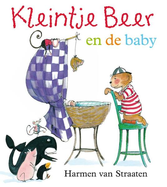 Kleintje Beer en de baby - Harmen van Straaten (ISBN 9789025861988)