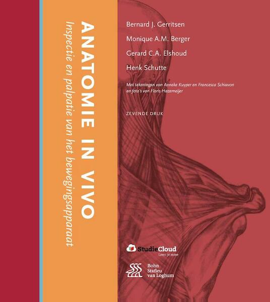 Anatomie in vivo - Bernard J. Gerritsen, Monique A.M. Berger, Gerard C.A. Elshoud, Henk Schutte (ISBN 9789036813372)