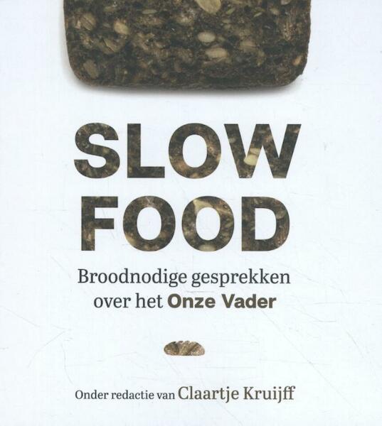 Slowfood - Claartje Kruijff (ISBN 9789023956426)