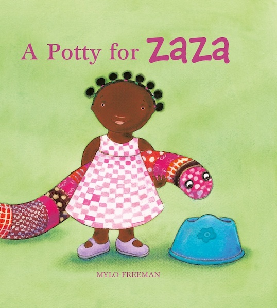 A Potty for Zaza - Mylo Freeman (ISBN 9781605375670)