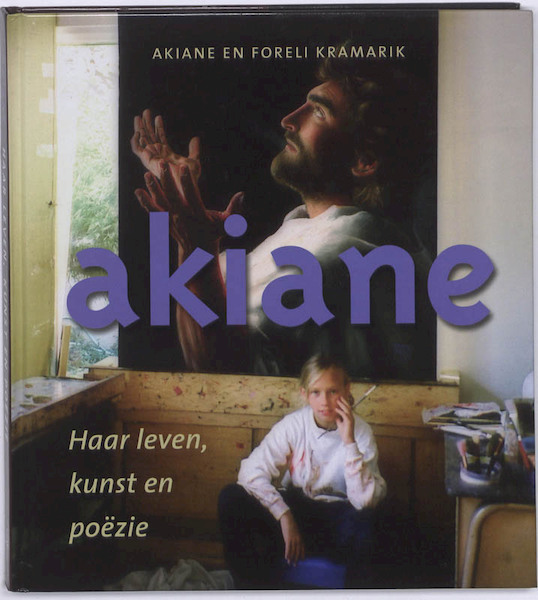 Akiane - Akiane Kramarik, Foreli Kramarik (ISBN 9789020203431)
