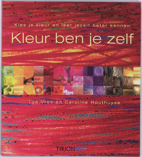 Kleur ben je zelf - C. Houthuyse, L. Vros (ISBN 9789043911061)