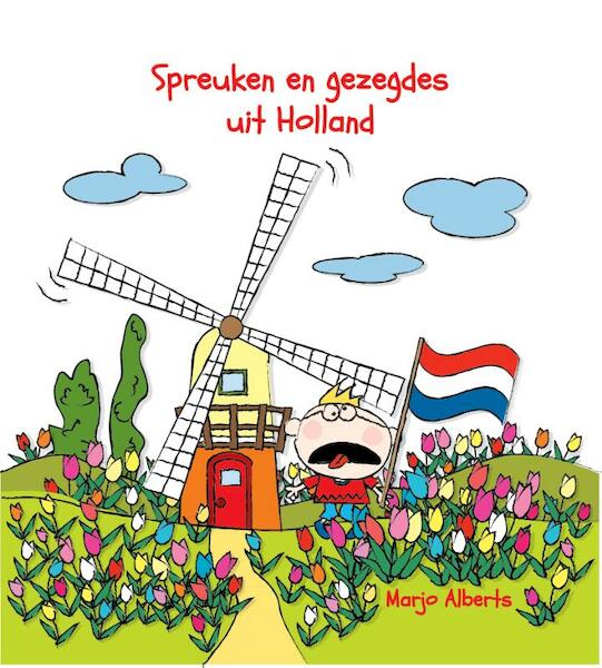 Spreuken en gezegdes uit Holland - Marjo Alberts (ISBN 9789082138030)