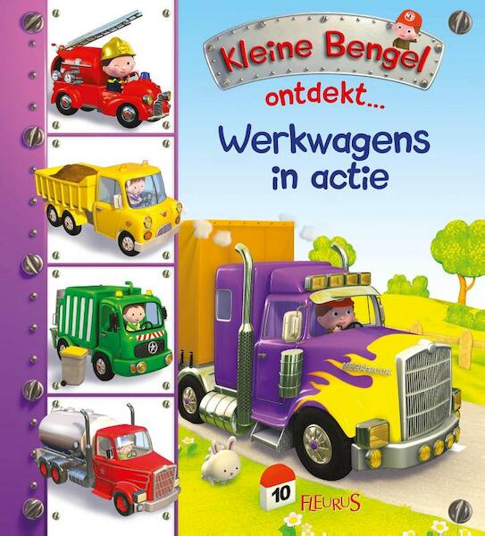 Kleine Bengel ontdekt - Werkwagens in actie - (ISBN 9789463072120)