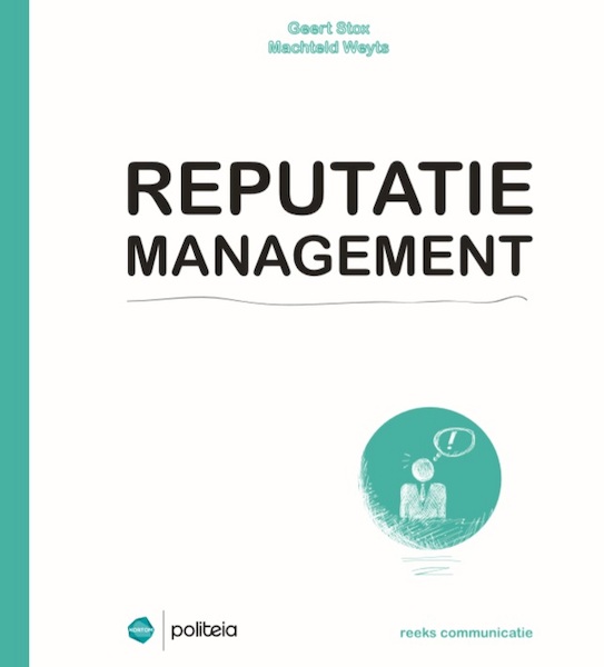 Reputatiemanagement - Geert Stox, Machteld Weyts (ISBN 9782509026316)