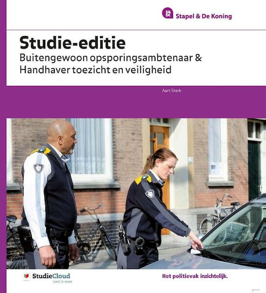 Studie-editie Buitengewoon opsporingsambtenaar & Handhaver toezicht en veiligheid - Aart Sterk (ISBN 9789035248021)