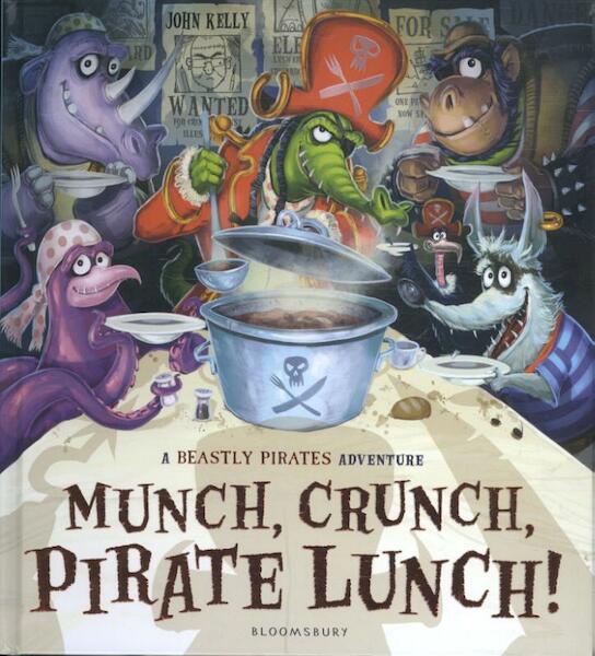 Munch, Crunch, Pirate Lunch! - John Kelly (ISBN 9781408849866)