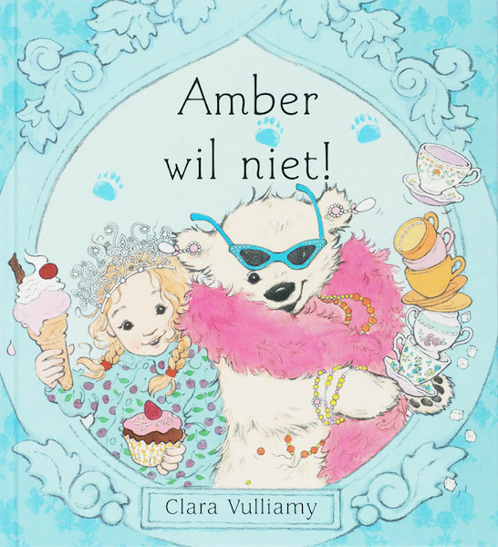 Amber wil niet! - C. Vulliamy (ISBN 9789053419717)