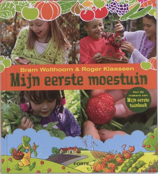 Mijn eerste moestuin - Bram Wolthoorn (ISBN 9789058778550)