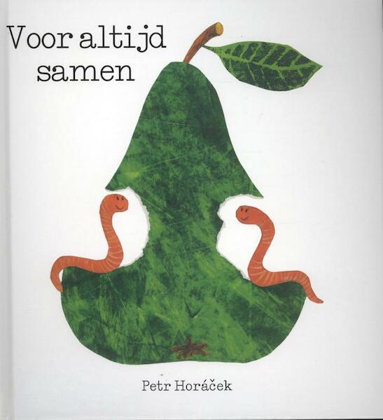 Voor altijd samen - Petr Horacek (ISBN 9789025751838)