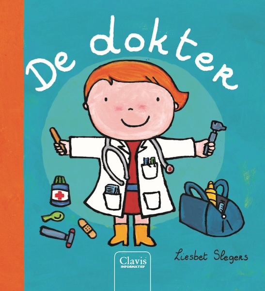 De dokter ( jubileum beroepenreeks, kleine editie) - Liesbet Slegers (ISBN 9789044830859)
