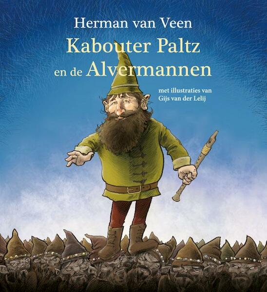 Kabouter paltz en de alvermannen - Herman van Veen (ISBN 9789081718691)