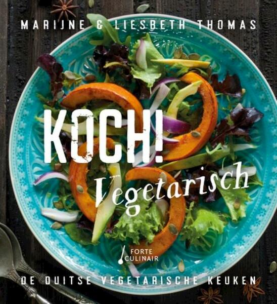 Koch! vegetarisch - Marijne Thomas, Liesbeth Thomas (ISBN 9789462501393)