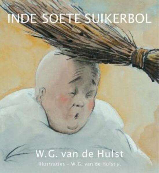 In de soete suikerbol kleureditie - W.G. van de Hulst (ISBN 9789026617263)