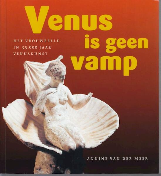 Venus is geen Vamp - Annine E. G. van der Meer (ISBN 9789082031379)